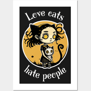 Love cats, hate people Posters and Art